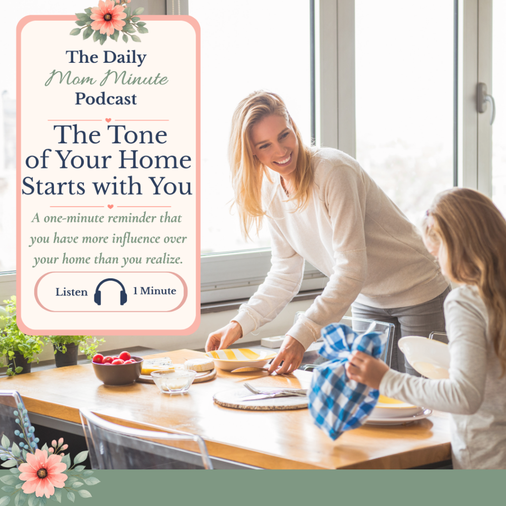 The Tone of Your Home Starts with You